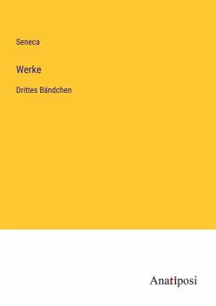 Werke - Seneca