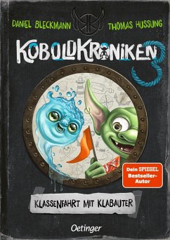 Klassenfahrt mit Klabauter / KoboldKroniken Bd.3 - Bleckmann, Daniel