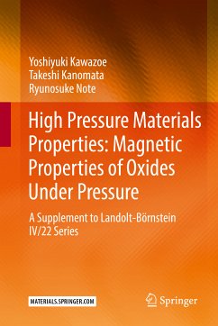 High Pressure Materials Properties: Magnetic Properties of Oxides Under Pressure (eBook, PDF) - Kawazoe, Yoshiyuki; Kanomata, Takeshi; Note, Ryunosuke