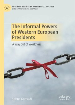 The Informal Powers of Western European Presidents (eBook, PDF) - Grimaldi, Selena