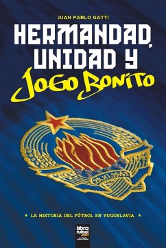 HERMANDAD, UNIDAD Y JOGO BONITO - Pablo Gatti, Juan