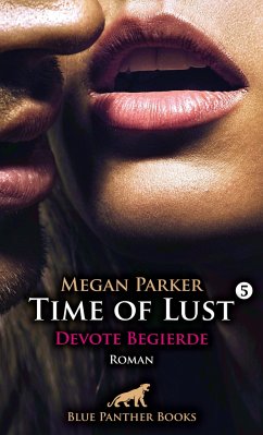 Time of Lust   Band 5   Devote Begierde   Roman - Parker, Megan