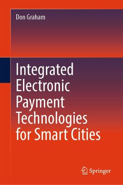 Integrated Electronic Payment Technologies for Smart Cities (eBook, PDF) - Graham, Don