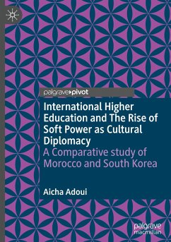 International Higher Education and The Rise of Soft Power as Cultural Diplomacy - Adoui, Aicha