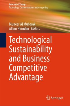 Technological Sustainability and Business Competitive Advantage (eBook, PDF)