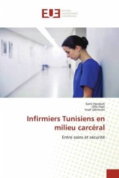 Infirmiers Tunisiens en milieu carcéral - Harakati, Sami;Hajri, Olfa;Jabnouni, Insaf