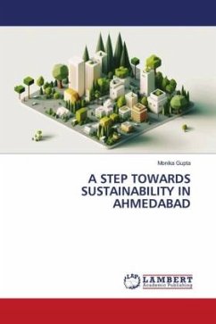 A STEP TOWARDS SUSTAINABILITY IN AHMEDABAD