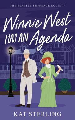 Winnie West Has an Agenda (The Seattle Suffrage Society, #1) (eBook, ePUB) - Sterling, Kat