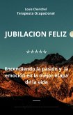 Jubilación feliz (eBook, ePUB)