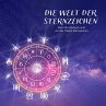 Die Welt der Sternzeichen - Dein Info... - Bild 1