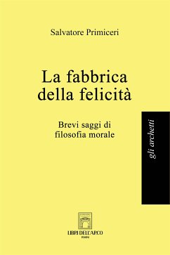 La fabbrica della felicità (fixed-layout eBook, ePUB) - Primiceri, Salvatore