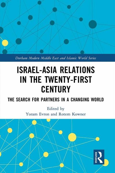 Israel-Asia Relations in the Twenty-First Century (eBook, ePUB)