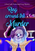 Ring Around the Murder (A Rose Lake Paranormal Cozy Mystery, #2) (eBook, ePUB)