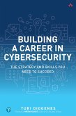 Building a Career in Cybersecurity (eBook, PDF)