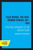 Fulk Nerra, the Neo-Roman Consul 987-1040 (eBook, ePUB) Fulk Nerra, the Neo-Roman Consul 987-1040 (eBook, ePUB)