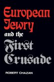 European Jewry and the First Crusade (eBook, ePUB)