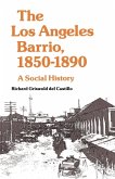 The Los Angeles Barrio, 1850-1890 (eBook, ePUB)