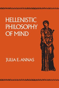 Hellenistic Philosophy of Mind (eBook, ePUB) - Annas, Julia E.
