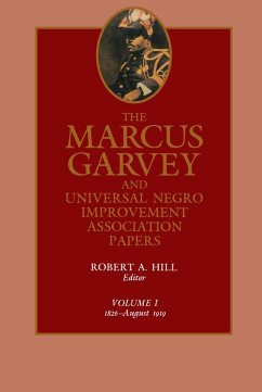The Marcus Garvey and Universal Negro Improvement Association Papers, Vol. I (eBook, ePUB) - Garvey, Marcus