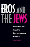 Eros and the Jews (eBook, ePUB)