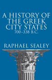 A History of the Greek City States, 700-338 B. C. (eBook, ePUB)