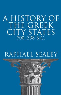 A History of the Greek City States, 700-338 B. C. (eBook, ePUB) - Sealey, Raphael