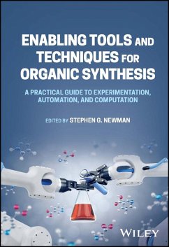 Enabling Tools and Techniques for Organic Synthesis (eBook, PDF)