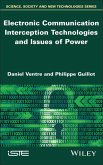 Electronic Communication Interception Technologies and Issues of Powers (eBook, PDF)