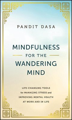 Mindfulness For the Wandering Mind (eBook, ePUB) - Dasa, Pandit