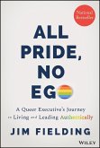 All Pride, No Ego (eBook, ePUB)