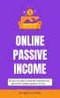 Online Passive Income - How To Build An... - Bild 1