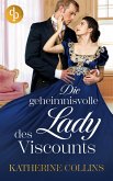 Die geheimnisvolle Lady des Viscounts (eBook, ePUB)