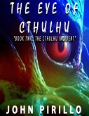 The Eye of Cthulhu (Cythulhu, #2) (eBook, ePUB)