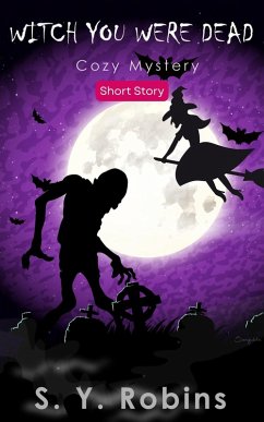 Cover Witch You Were Dead: Cozy Mystery Short Story (eBook, ePUB)