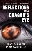 Reflections in a Dragon's Eye (Baltimore PD Reflections Series #1, #1) (eBook, ePUB)