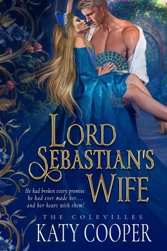 Lord Sebastian's Wife (The Colevilles, #2) (eBook, ePUB) - Cooper, Katy