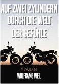 Auf zwei Zylindern durch die Welt der Gefühle (eBook, ePUB)