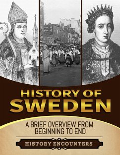 History of Sweden: A Brief History from Beginning to the End (eBook, ePUB) - Encounters, History