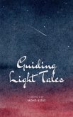 Guiding Light Tales (eBook, ePUB)