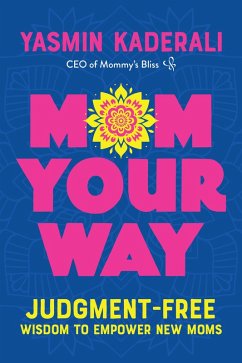 Mom Your Way (eBook, ePUB) - Kaderali, Yasmin