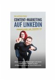 Content-Marketing auf LinkedIn - überzeugend und persönlich (eBook, ePUB)