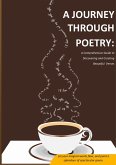 A Journey Through Poetry: A Comprehensive Guide to Discovering and Creating Beautiful Verses. (eBook, ePUB) A Journey Through Poetry: A Comprehensive Guide to Discovering and Creating Beautiful Verses. (eBook, ePUB)
