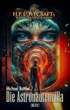 Lovecrafts Schriften des Grauens 35: Die Astronautenvilla (eBook, ePUB) - Buttler, Michael