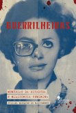 Guerrilheiras (eBook, ePUB)