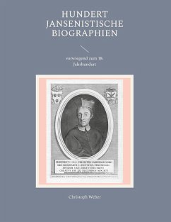 Hundert Jansenistische Biographien (eBook, ePUB)