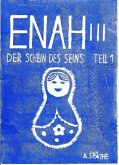 Enah: Der Schein des Seins, Teil 1 (eBook, ePUB)