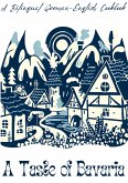 A Taste of Bavaria : A Bilingual German-English Cookbook (eBook, ePUB) A Taste of Bavaria : A Bilingual German-English Cookbook (eBook, ePUB)