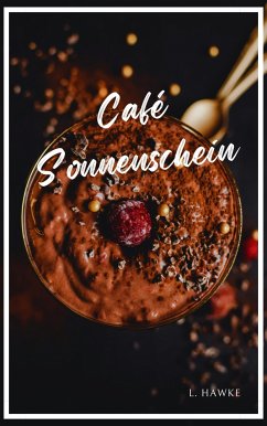 Café Sonnenschein (eBook, ePUB) - Hawke, L.