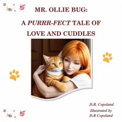 Mr. Ollie Bug: A Purrr-fect Tale of Love and Cuddles (eBook, ePUB) - Copeland, Diane