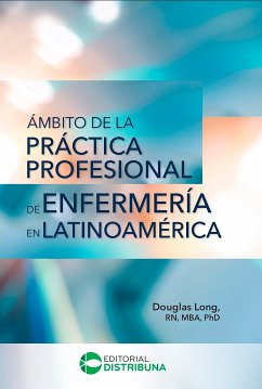 Ámbito de la práctica profesional de enfermería en Latinoamérica (eBook, ePUB) - Long, Douglas